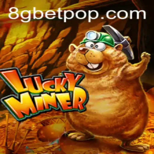 Exploring LuckyMiner: An Intriguing Adventure with 8Gbet